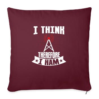 Je pense donc que je suis un opérateur radioamateur - Housse de coussin décorative 45 x 45 cm - bordeaux - Devant