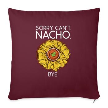 Nacho Lover Nacho Gift Mexican Food - Sofa pillowcase 17,3'' x 17,3'' (45 x 45 cm) - burgundy - Front