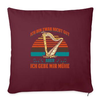 Ich Bin Zwar Nicht Gut Aber Ich Gebe Mir Mühe - Sofakissenbezug 45 x 45 cm - Burgunderrot - Vorne