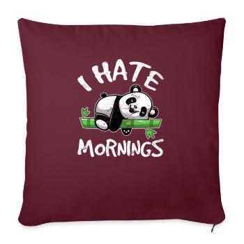 I Hate Mornings Cute Panda Bear For Women Panda Lo - Sofakissenbezug 45 x 45 cm - Burgunderrot - Vorne