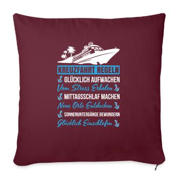 Kreuzfahrt Regeln Glücklich Aufwachen - Sofakissenbezug 45 x 45 cm - Burgunderrot - Vorne