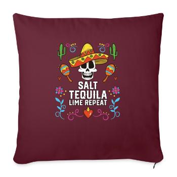 Salt Tequila Lime Repeat Alcoholic Tequila Drinker - Sofakissenbezug 45 x 45 cm - Burgunderrot - Vorne