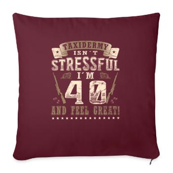 Taxidermie 40e anniversaire Taxidermiste - Housse de coussin décorative 45 x 45 cm - bordeaux - Devant