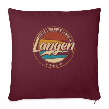 Langen Echte Legenden leben in Langener - Sofakissenbezug 45 x 45 cm - Burgunderrot - Vorne
