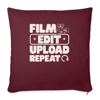 Filmbearbeitung Upload Repeat Content Creator Vlogger - Sofakissenbezug 45 x 45 cm - Burgunderrot - Vorne