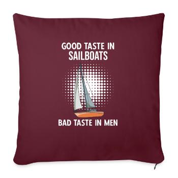 Voilier Bon Goût Dans Les Voiliers Mauvais Goût Im Men - Housse de coussin décorative 45 x 45 cm - bordeaux - Devant