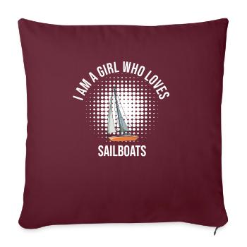 Voilier Je suis une fille qui aime les voiliers - Housse de coussin décorative 45 x 45 cm - bordeaux - Devant