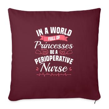 Dans un monde plein de princesses, soyez un périopératoire - Housse de coussin décorative 45 x 45 cm - bordeaux - Devant