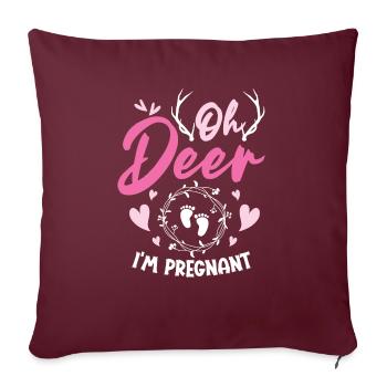 Oh Deer Im Pregnant Schwangerschaft Geburt - Sofakissenbezug 45 x 45 cm - Burgunderrot - Vorne