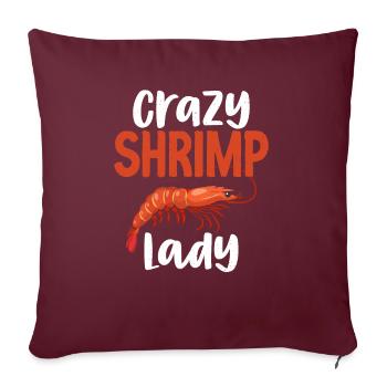 Shrimp Lover Gift - Sofa pillowcase 17,3'' x 17,3'' (45 x 45 cm) - burgundy - Front