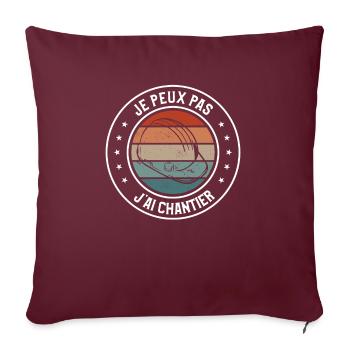 Je Peux Pas J'ai Chantier Construction - Housse de coussin décorative 45 x 45 cm - bordeaux - Devant