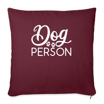 Dog Owner Gift Dog Lover - Sofa pillowcase 17,3'' x 17,3'' (45 x 45 cm) - burgundy - Front