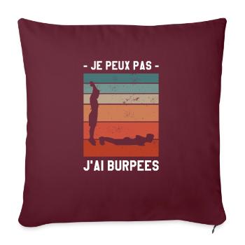 Je Peux Pas J'ai Burpees - Housse de coussin décorative 45 x 45 cm - bordeaux - Devant