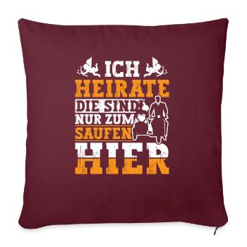 Ich Heirate Junggesellenabschied - Sofakissenbezug 45 x 45 cm - Burgunderrot - Vorne
