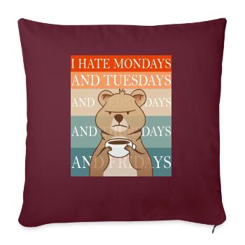 i Hate Mondays , people, Morgenmuffel - Sofakissenbezug 45 x 45 cm - Burgunderrot - Vorne