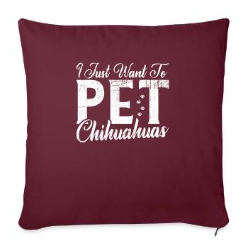 Chihuahua Cadeaux Chihuahua Propriétaire - Housse de coussin décorative 45 x 45 cm - bordeaux - Devant