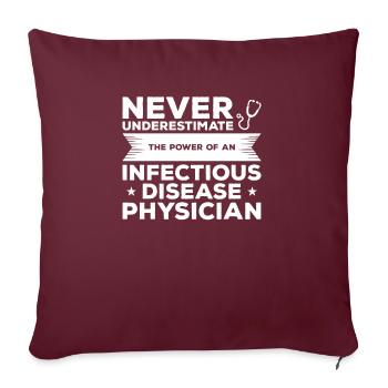 Le pouvoir d’un médecin spécialiste des maladies infectieuses - Housse de coussin décorative 45 x 45 cm - bordeaux - Devant