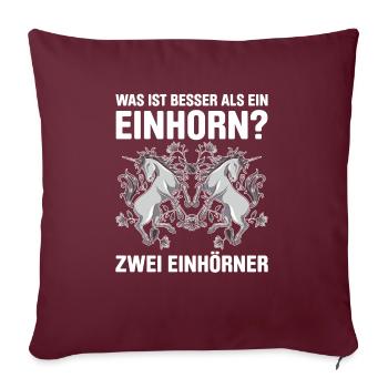 Was ist besser als ein Einhorn? Zwei Einhörner - Sofakissenbezug 45 x 45 cm - Burgunderrot - Vorne