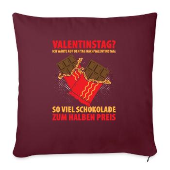 Valentinstag? Warte Auf Den Tag Nach Valentinstag - Sofakissenbezug 45 x 45 cm - Burgunderrot - Vorne