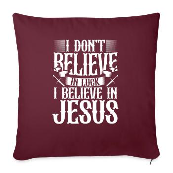 Je ne crois pas à la chance Je crois en Jésus - Housse de coussin décorative 45 x 45 cm - bordeaux - Devant