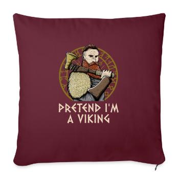 Faire semblant dans A Odin drôle d’humour nordique Valhalla - Housse de coussin décorative 45 x 45 cm - bordeaux - Devant
