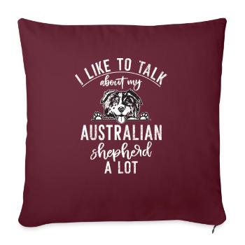 Australian Shepherd Gifts - Sofa pillowcase 17,3'' x 17,3'' (45 x 45 cm) - burgundy - Front