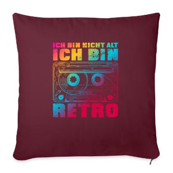 Ich bin nicht alt ich bin retro Bunt - Sofakissenbezug 45 x 45 cm - Burgunderrot - Vorne