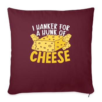 J’ai envie d’un morceau de fromage mangeur de fromage cheesy food - Housse de coussin décorative 45 x 45 cm - bordeaux - Devant