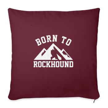 Né de Rockhound minerais collectant des minéraux et - Housse de coussin décorative 45 x 45 cm - bordeaux - Devant