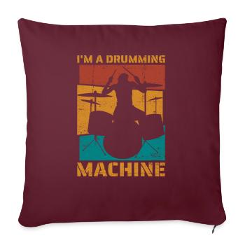 I’m a Drumming Machine - Batterie de style vintage - Housse de coussin décorative 45 x 45 cm - bordeaux - Devant