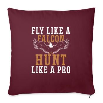 Volez comme un faucon Chassez comme un pro - Housse de coussin décorative 45 x 45 cm - bordeaux - Devant