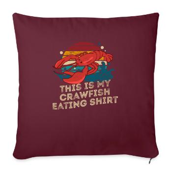 Ceci est ma chemise à manger des écrevisses rétro écrevisses - Housse de coussin décorative 45 x 45 cm - bordeaux - Devant