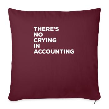 Il n’y a pas de pleurs chez Comptable comptable CPA - Housse de coussin décorative 45 x 45 cm - bordeaux - Devant