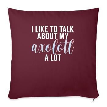 Axolotl Lover Gifts - Sofa pillowcase 17,3'' x 17,3'' (45 x 45 cm) - burgundy - Front