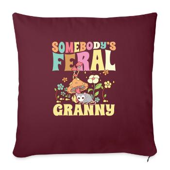 Somebody's Feral Granny Wild Family Grandma - Sofakissenbezug 45 x 45 cm - Burgunderrot - Vorne