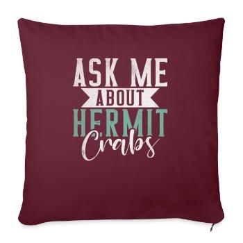 Hermit Crab Gifts - Sofa pillowcase 17,3'' x 17,3'' (45 x 45 cm) - burgundy - Front