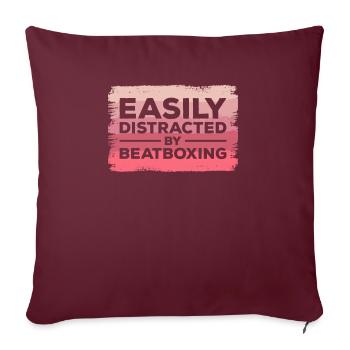 Leicht abgelenkt durch Beatboxing Beatbox Beatboxer - Sofakissenbezug 45 x 45 cm - Burgunderrot - Vorne