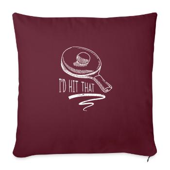 I'd Hit That Table Tennis Vintage Sports Ping Pong - Sofakissenbezug 45 x 45 cm - Burgunderrot - Vorne