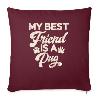 Pug Gifts for Pug Lovers - Sofakissenbezug 45 x 45 cm - Burgunderrot - Vorne