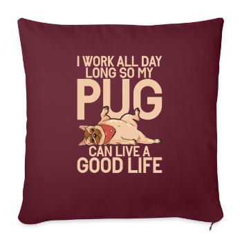 Pug Gifts for Pug Lovers - Sofakissenbezug 45 x 45 cm - Burgunderrot - Vorne