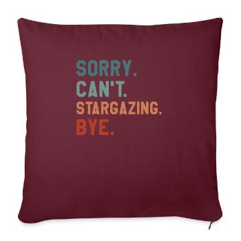 Désolé de ne pas pouvoir observer les étoiles à l’astronomie Observation des étoiles - Housse de coussin décorative 45 x 45 cm - bordeaux - Devant