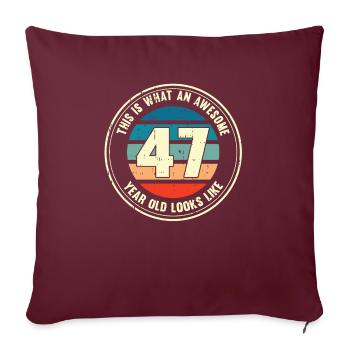 47. Geburtstag so sieht man mit 47 Retro Geschenk - Sofakissenbezug 45 x 45 cm - Burgunderrot - Vorne