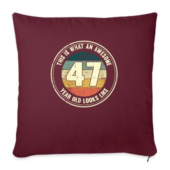 47. Geburtstag so sieht man mit 47 Retro Geschenk - Sofakissenbezug 45 x 45 cm - Burgunderrot - Vorne