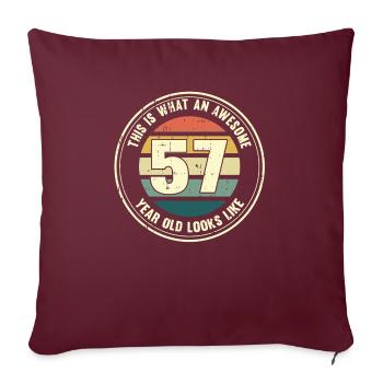 57e anniversaire Comment regarder 57 Cadeau rétro - Housse de coussin décorative 45 x 45 cm - bordeaux - Devant