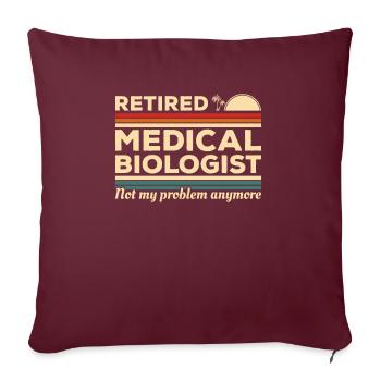 Le biologiste médical à la retraite n’est plus mon problème - Housse de coussin décorative 45 x 45 cm - bordeaux - Devant