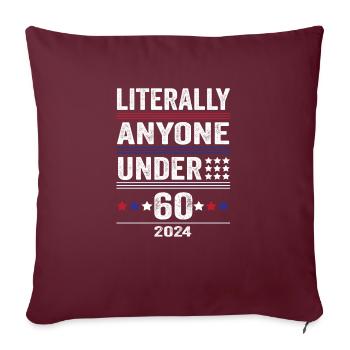 Littéralement toute personne de moins de 60 ans drôle de président - Housse de coussin décorative 45 x 45 cm - bordeaux - Devant