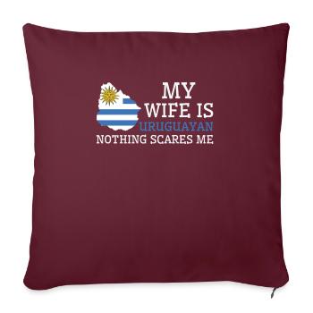 Rien ne me fait peur Ma femme est uruguayenne - Housse de coussin décorative 45 x 45 cm - bordeaux - Devant