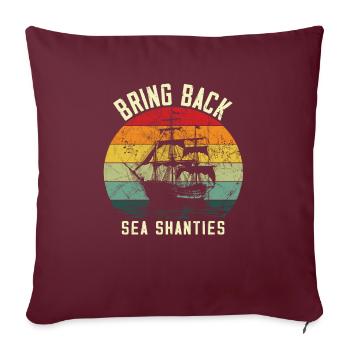Song Sea Shanty Design pour les bottes de chant des êtres chers - Housse de coussin décorative 45 x 45 cm - bordeaux - Devant