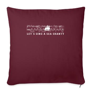 Song Sea Shanty Design pour les bottes de chant des êtres chers - Housse de coussin décorative 45 x 45 cm - bordeaux - Devant