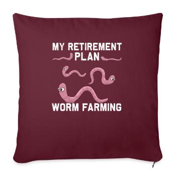 Worm Farming Worm Worm Farmer Pension Plan - Housse de coussin décorative 45 x 45 cm - bordeaux - Devant